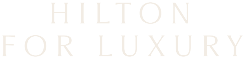 Hilton for Luxury